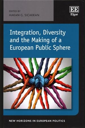 Seller image for Integration, Diversity and the Making of a European Public Sphere for sale by GreatBookPrices