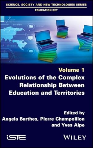 Imagen del vendedor de Evolutions of the Complex Relationship Between Education and Territories a la venta por GreatBookPrices