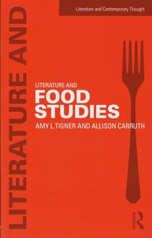 Bild des Verkufers fr Literature and Food Studies zum Verkauf von GreatBookPrices