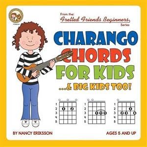Immagine del venditore per Charango Chords for Kids.& Big Kids Too! venduto da GreatBookPrices