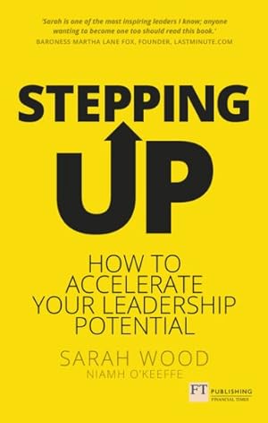 Seller image for Stepping Up : How to Accelerate Your Leadership Potential for sale by GreatBookPrices