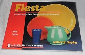 Seller image for Fiesta: The Homer Laughlin China Company's Colorful Dinnerware (A Schiffer Book for Collectors) for sale by Pheonix Books and Collectibles