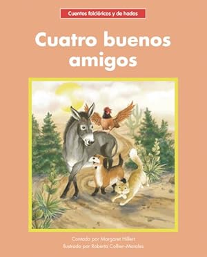 Bild des Verkufers fr Cuatro buenos amigos/ Four Good Friends -Language: spanish zum Verkauf von GreatBookPrices