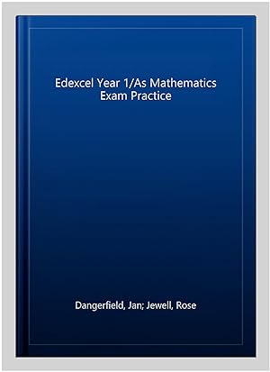Bild des Verkufers fr Edexcel Year 1/As Mathematics Exam Practice zum Verkauf von GreatBookPrices