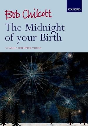 Seller image for The Midnight Of Your Birth: 5 Carols For Upper Voices for sale by GreatBookPrices