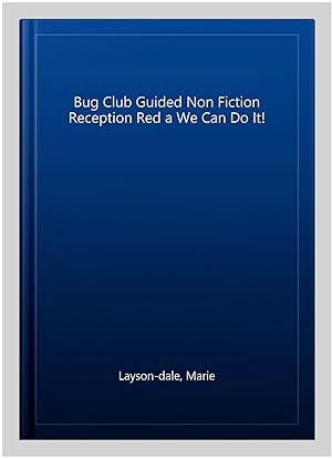 Image du vendeur pour Bug Club Guided Non Fiction Reception Red a We Can Do It! mis en vente par GreatBookPrices