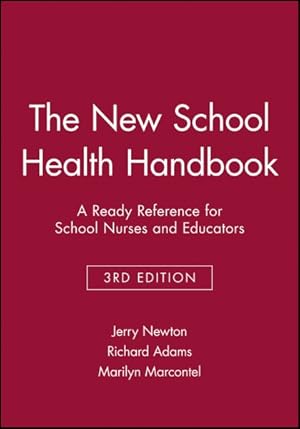 Immagine del venditore per New School Health Handbook : A Ready Reference for School Nurses and Educators venduto da GreatBookPrices