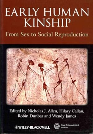 Imagen del vendedor de Early Human Kinship : From Sex to Social Reproduction a la venta por GreatBookPrices