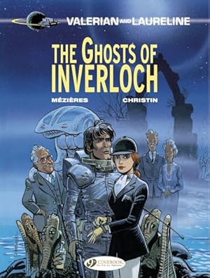 Seller image for Valerian and Laureline 11 : The Ghosts of Inverloch for sale by GreatBookPrices