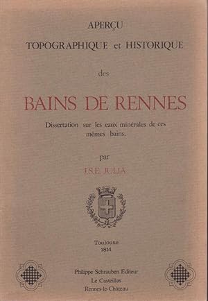 Aperçu Topographique et Historique des Bains de Rennes. Dissertation sur les eaux minérales de ce...