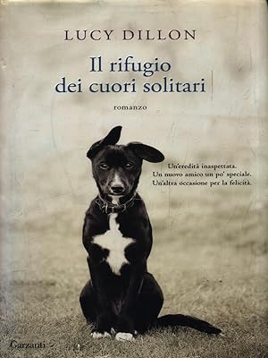 Seller image for Il rifugio dei cuori solitari for sale by Librodifaccia