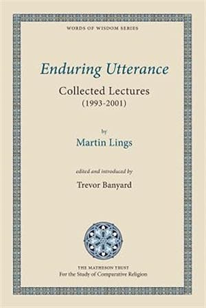 Imagen del vendedor de Enduring Utterance: Collected Lectures (1993-2001) a la venta por GreatBookPrices