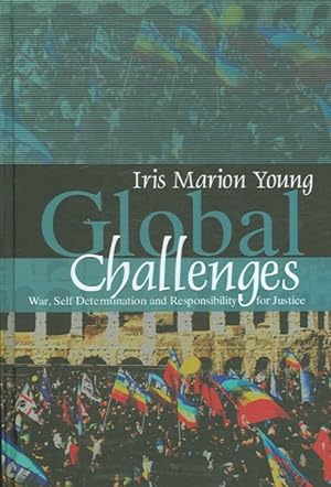 Seller image for Global Challenges : War, Self Determination, And Responsibility for Justice for sale by GreatBookPrices