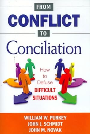 Seller image for From Conflict to Conciliation : How to Defuse Difficult Situations for sale by GreatBookPrices