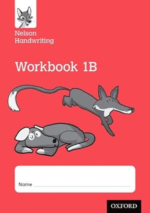 Image du vendeur pour Nelson Handwriting: Year 1/primary 2: Workbook 1b mis en vente par GreatBookPrices