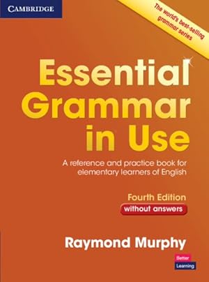 Immagine del venditore per Essential Grammar in Use : A Reference and Practice Book for Elementary Learners of English, Without Answers venduto da GreatBookPrices