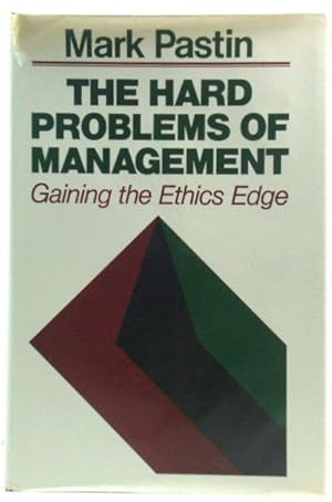 Bild des Verkufers fr The Hard Problems of Management: Gaining the Ethics Edge (The Jossey-Bass Management Series) zum Verkauf von PsychoBabel & Skoob Books