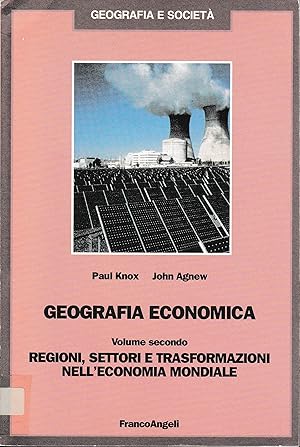 Bild des Verkufers fr Geografia economica. Vol. 2 Regioni, settori e trasformazioni nell'economia mondiale zum Verkauf von librisaggi