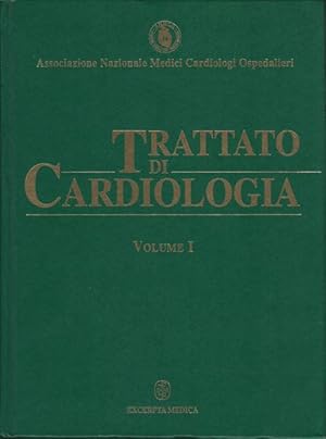 Trattato di cardiologia. Volumi 1-2-3
