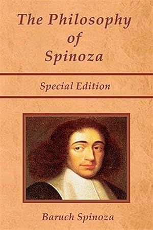 Imagen del vendedor de Philosophy of Spinoza - Special Edition : On God, on Man, and on Man's Well Being a la venta por GreatBookPrices