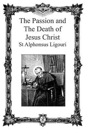 Bild des Verkufers fr Passion and the Death of Jesus Christ zum Verkauf von GreatBookPrices