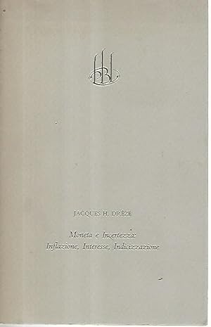 Bild des Verkufers fr Moneta e incertezza:inflazione,interesse,indicizzazione zum Verkauf von librisaggi