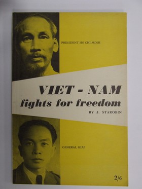 Seller image for Viet-Nam fights for freedom : the record of a visit to the liberated areas of Viet-Nam in March, 1953. for sale by Kennys Bookstore