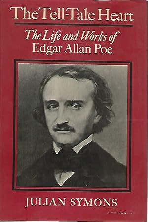 The tell-tale heart. The life and works of Edgar Alla Poe