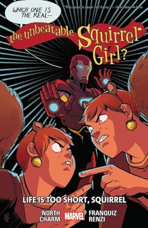 Seller image for Unbeatable Squirrel Girl 10 : Life Is Too Short, Squirrel for sale by GreatBookPrices