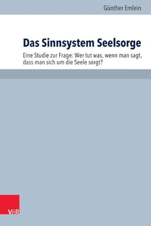 Imagen del vendedor de Das Sinnsystem Seelsorge : Eine Studie Zur Frage -Language: german a la venta por GreatBookPrices
