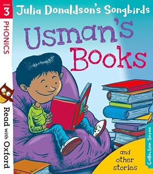 Immagine del venditore per Read With Oxford: Stage 3: Julia Donaldson's Songbirds: Usman's Books and Other Stories venduto da GreatBookPrices