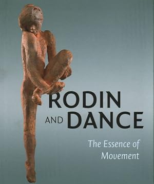 Seller image for Rodin and Dance : The Essence of Movement for sale by GreatBookPrices