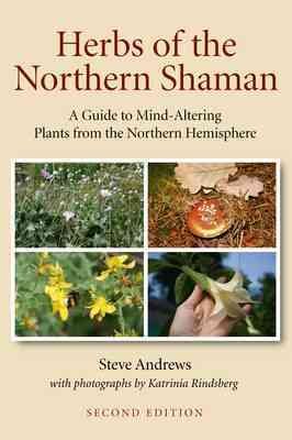 Seller image for Herbs of the Northern Shaman : A Guide to Mind-altering Plants of the Northern Hemisphere for sale by GreatBookPrices