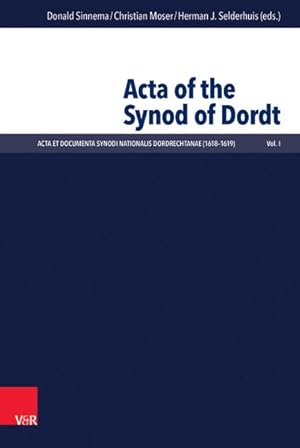 Imagen del vendedor de Acta of the Synod of Dordt a la venta por GreatBookPrices