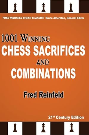 Image du vendeur pour 1001 Winning Chess Sacrifices and Combinations : 21st-century Edition mis en vente par GreatBookPrices