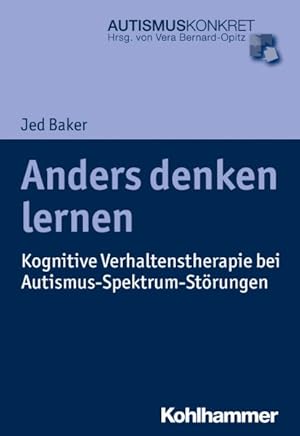 Imagen del vendedor de Anders Denken Lernen : Kognitive Verhaltenstherapie Bei Autismus-spektrum-storungen -Language: german a la venta por GreatBookPrices
