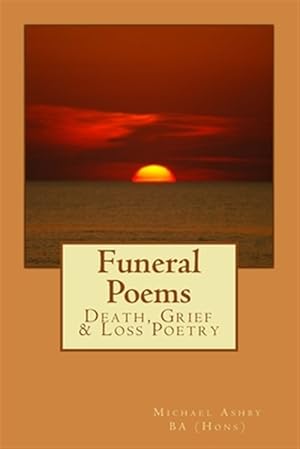 Imagen del vendedor de Funeral Poems : Death, Grief & Loss Poetry a la venta por GreatBookPrices