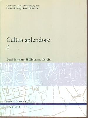 Immagine del venditore per Cultus splendore. Studi in onore di Giovanna Sotgiu. 2vv venduto da Librodifaccia