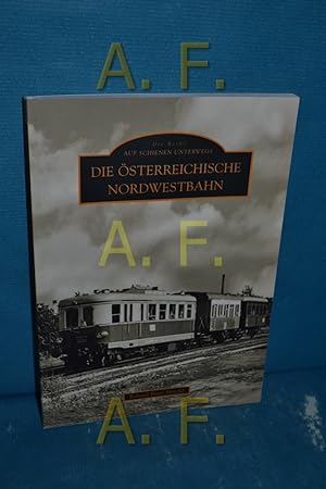 Fachbuch Die Österreichische Nordwestbahn informativ mit vielen Bildern NEU 