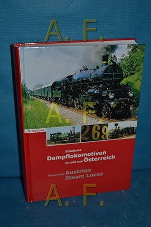 Bild des Verkufers fr Erhaltene Dampflokomotiven in und aus sterreich = Preserved Austrian steam locos zum Verkauf von Antiquarische Fundgrube e.U.