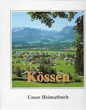 Kössen. Unser Heimatbuch.