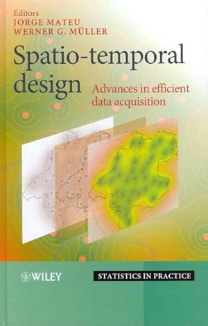 Imagen del vendedor de Spatio-Temporal Design : Advances in Efficient Data Acquisition a la venta por GreatBookPrices