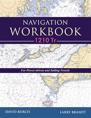 Imagen del vendedor de Navigation Workbook 1210 Tr - For Power-driven and Sailing Vessels a la venta por GreatBookPrices