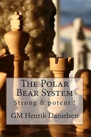 Imagen del vendedor de Polar Bear System : Strong & Potent! a la venta por GreatBookPrices