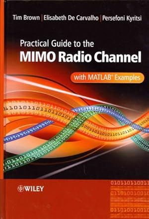 Seller image for Practical Guide to MIMO Radio Channel With MATLAB Examples for sale by GreatBookPrices