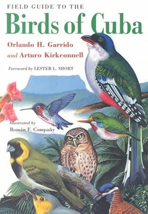 Image du vendeur pour Field Guide to the Birds of Cuba mis en vente par GreatBookPrices