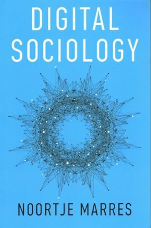 Immagine del venditore per Digital Sociology : The Reinvention of Social Research venduto da GreatBookPrices