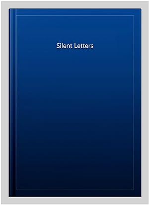Image du vendeur pour Silent Letters mis en vente par GreatBookPrices