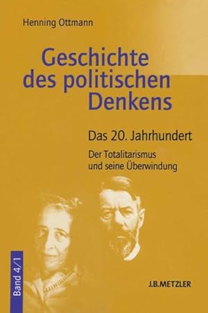 Image du vendeur pour Geschichte Des Politischen Denkens : Das 20. Jahrhundert. Der Totalitarismus Und Seine berwindung -Language: german mis en vente par GreatBookPrices