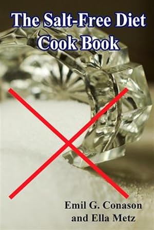 Bild des Verkufers fr Salt-free Diet Cook Book zum Verkauf von GreatBookPrices